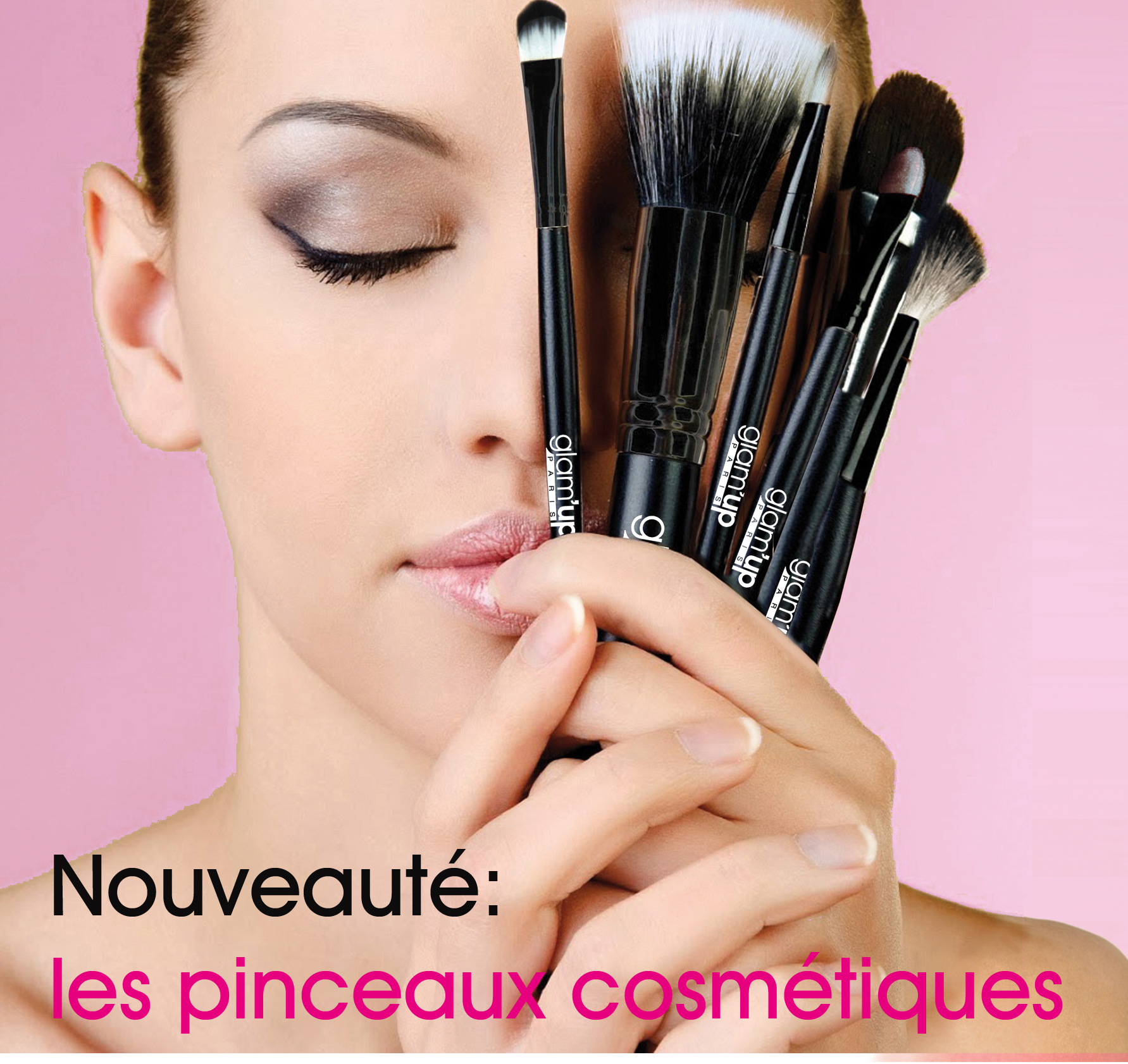 You are currently viewing Les nouveaux pinceaux cosmétiques Glam’Up
